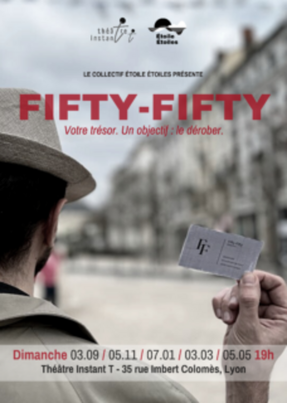 Fifty-Fifty (Théâtre Instant T)