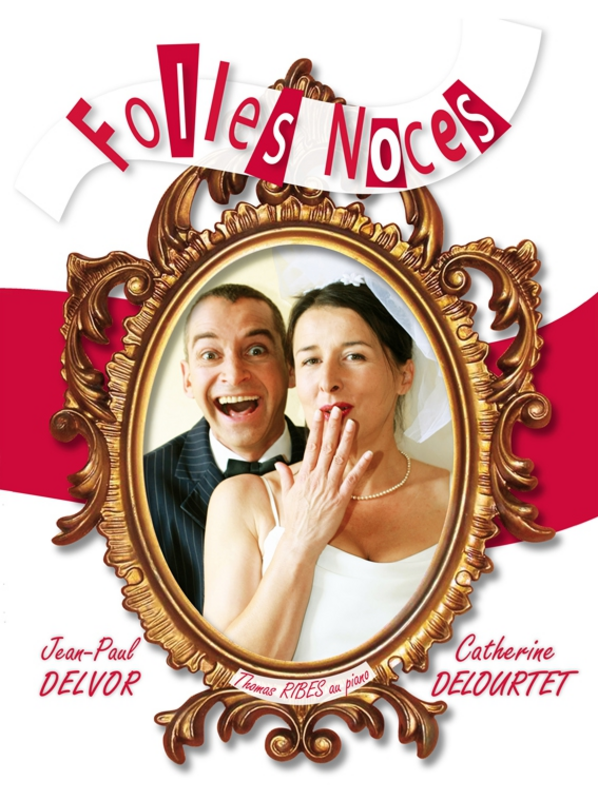 Folles noces (Théâtre Molière )