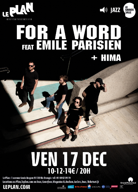 For a Word Featuring Emile Parisien + 1ère Partie : Hima (Le Plan)