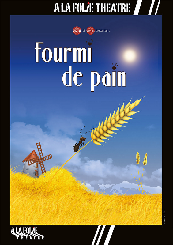 Fourmi de pain (A La Folie Théâtre)