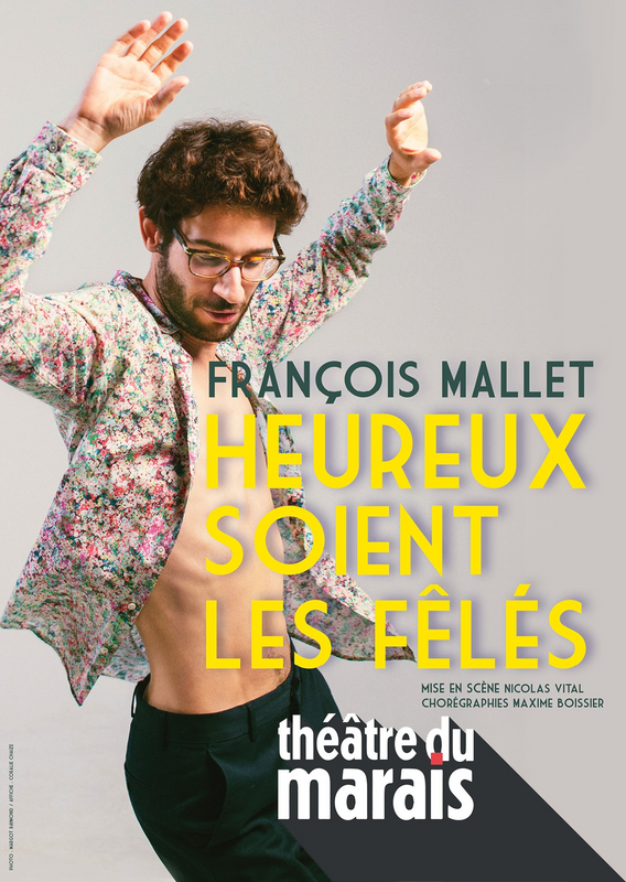 François Mallet dans Heureux soient les fêlés (Théâtre du Marais)