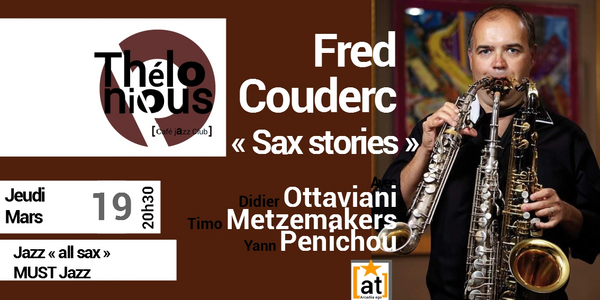 Fred Couderc "Sax stories" (Thélonious Café Jazz Club)