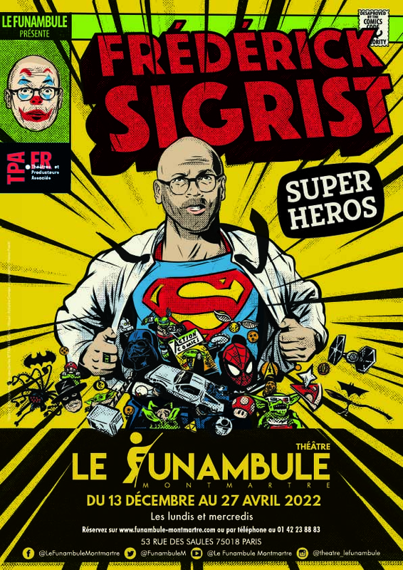 Frédérick Sigrist – Super Héros (Funambule Montmartre)
