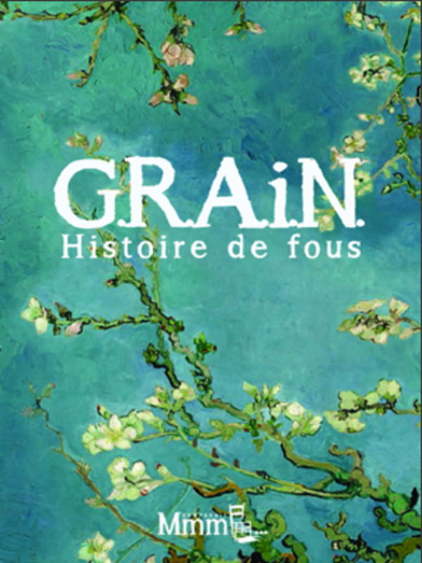 G.R.A.I.N Histoire De Fous (Le Clam!)