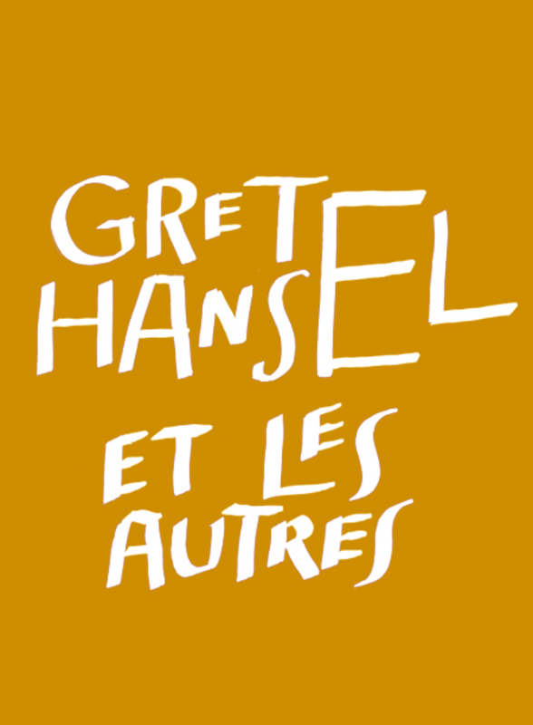 Gretel, Hansel et les autres  (La Colline – Théâtre National)