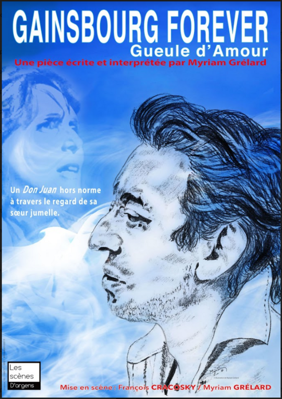Gueule D'amour, Gainsbourg For Ever (Théâtre L'Alphabet)