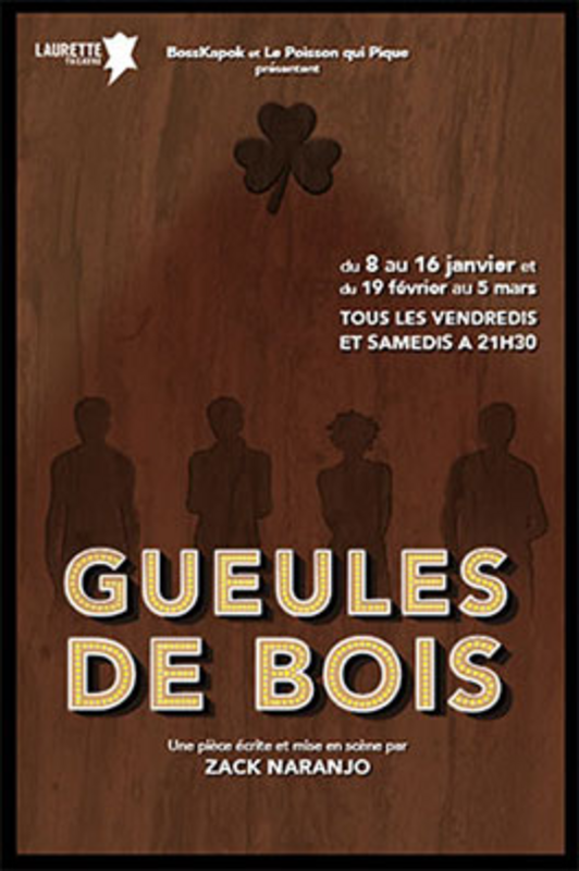 Gueules De Bois (Laurette Théâtre)