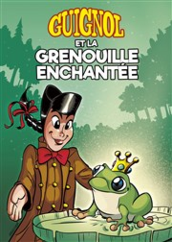 Guignol et la grenouille enchantée (Comédie Triomphe )