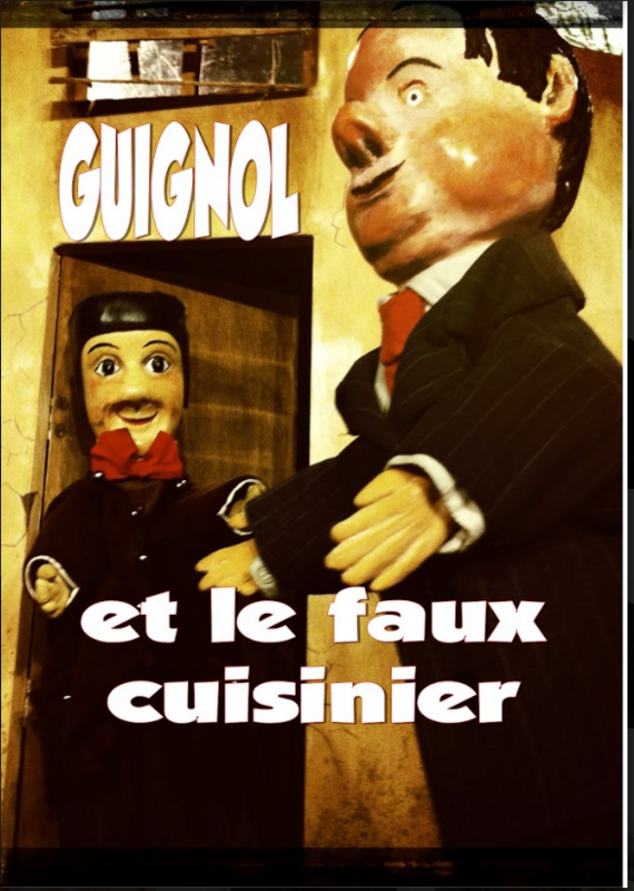 Guignol Et Le Faux Cuisinier (L'imprimerie Café-Théâtre)
