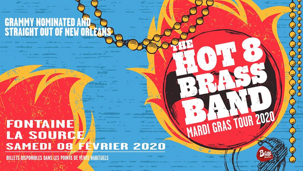 Hot 8 Brass Band  (La Source)