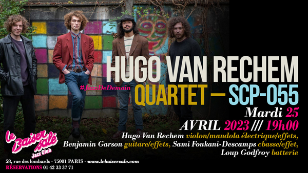 Hugo Van Rechem Quartet - SCP-055 (Le Baiser Salé   Jazz Club)