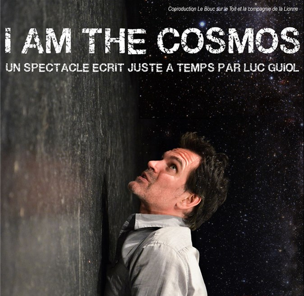 I Am The Cosmos (La Petite Loge)