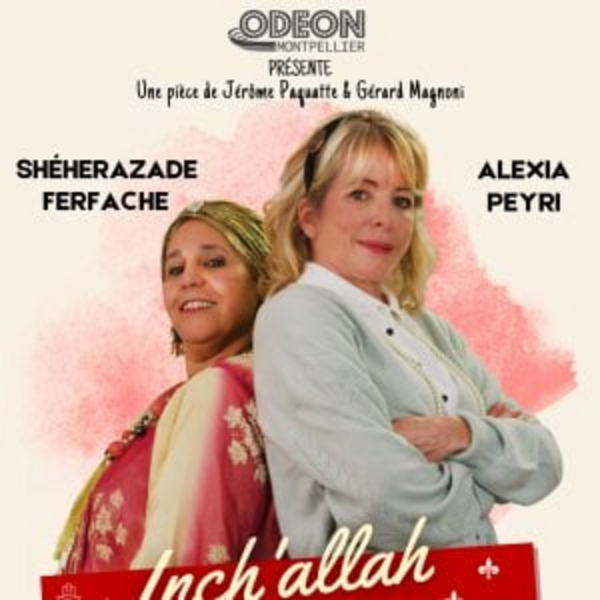 Inch'Allah chez les bourgeois (Théâtre Odéon Montpellier )