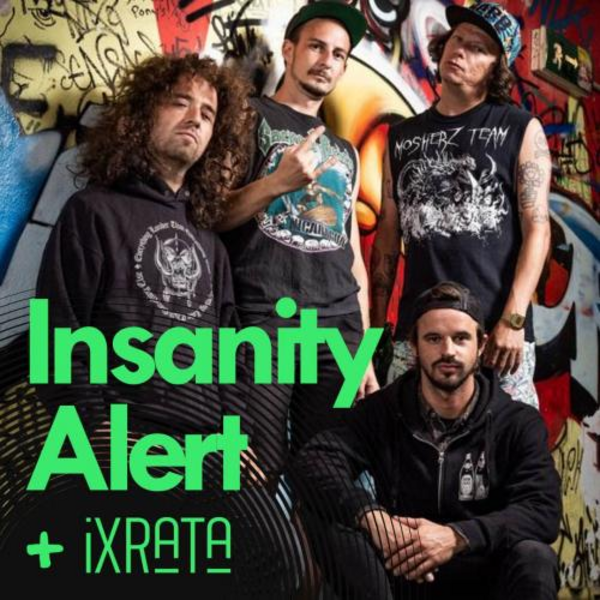 Insanity Alert + Ixrata (La Maison Bleue / Dirty 8)