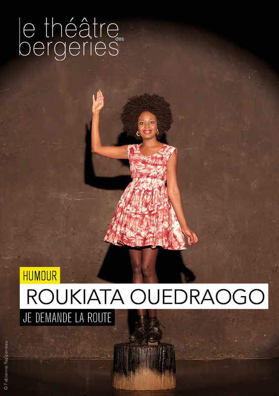 Je demande la route - Roukiata Ouedraogo (Théâtre Des Bergeries De Noisy Le Sec)