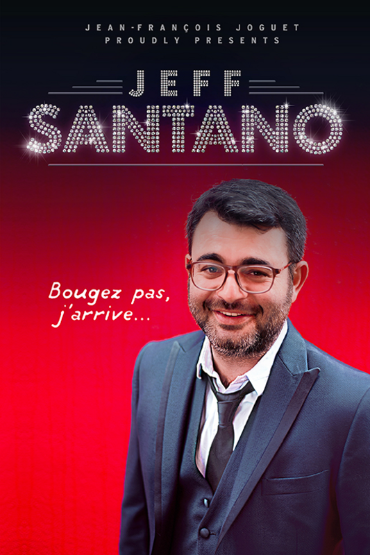 " Jeff Santano dans Bougez pas, j'arrive..." (La Compagnie du Café Théâtre)