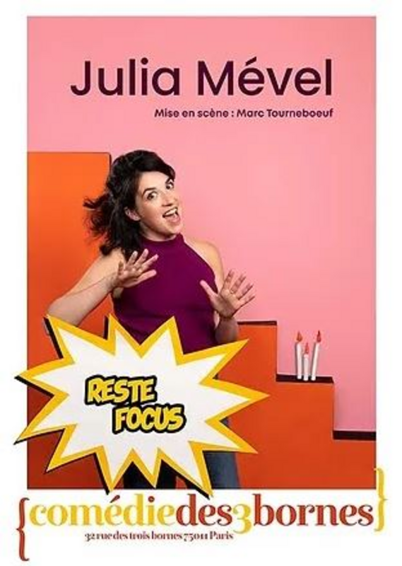 Julia Mével - Reste focus ! (Comédie des 3 Bornes)