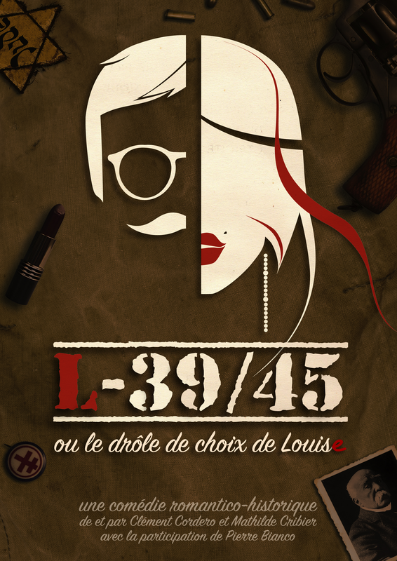 L 39/45 Ou Le Drôle De Choix De Louise (Au Rikiki Café Théâtre )