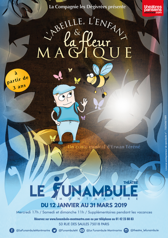 L'abeille, L'enfant Et La Fleur Magique (Funambule Montmartre)