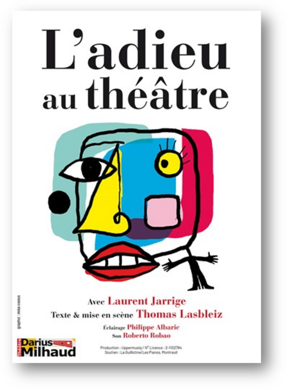 L'Adieu au théâtre  (Théâtre Darius Milhaud (Au P'tit Milhaud))