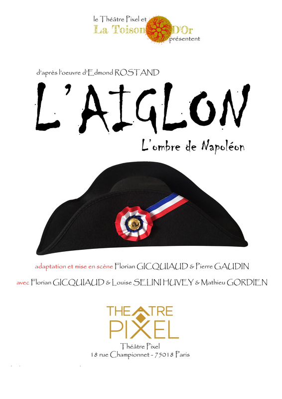 L'aiglon (Théâtre Pixel )