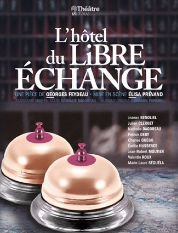 L'hotel Du Libre Echange (Théo Théâtre)