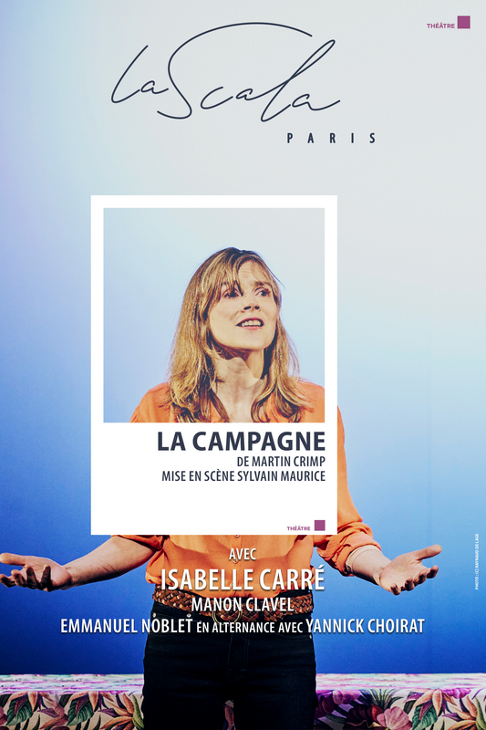 La Campagne avec Isabelle Carré (La Scala Paris)