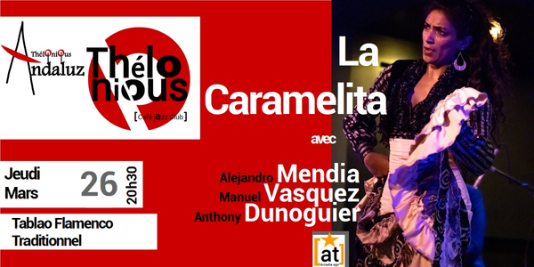 La Caramelita - Tablao Flamenco (Thélonious Café Jazz Club)