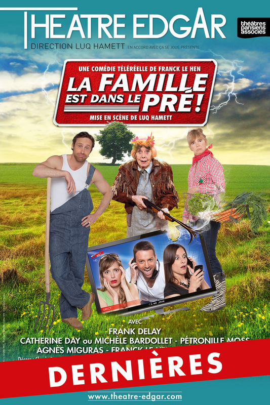 La Famille Est Dans Le Pré (Théâtre Edgar)