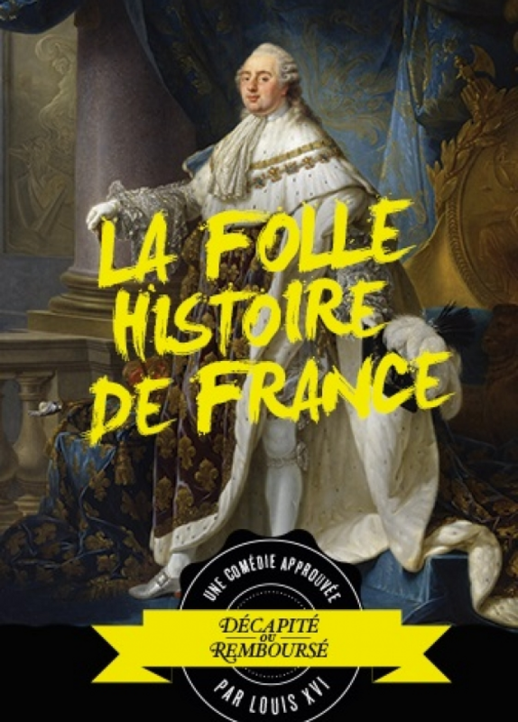 La folle Histoire de France (Comédie d'Aix)