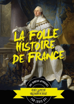 La folle Histoire de France