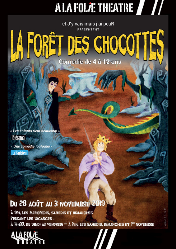 La forêt des chocottes (A La Folie Théâtre)