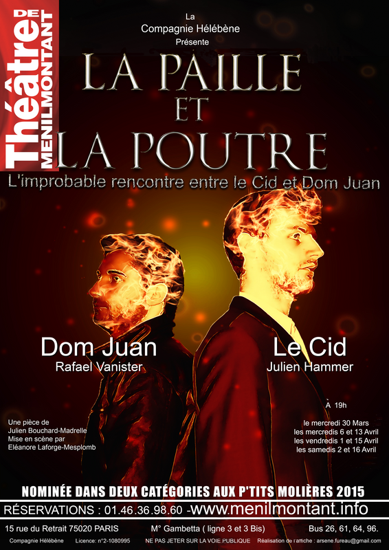 La Paille Et La Poutre, L'improbable Rencontre Entre Le Cid Et Dom Juan (Théâtre De Ménilmontant (Labo))