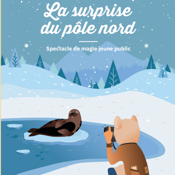 La surprise du Pôle Nord  (Théâtre De l'Embellie)