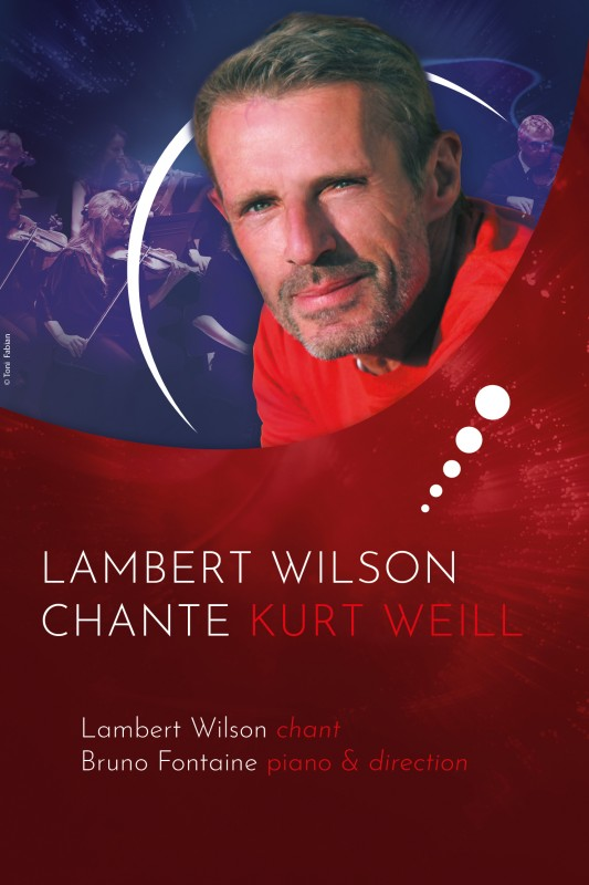 Lambert Wilson chante Kurt Weill (Cité des Congrès de Nantes - Orchestre National Des Pays De La Loire )