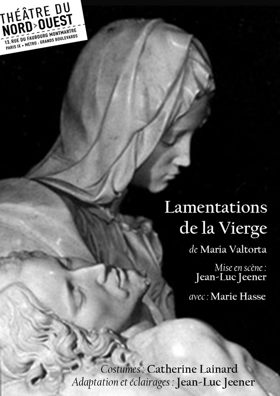Lamentations de la vierge (Théâtre Du Nord-Ouest)
