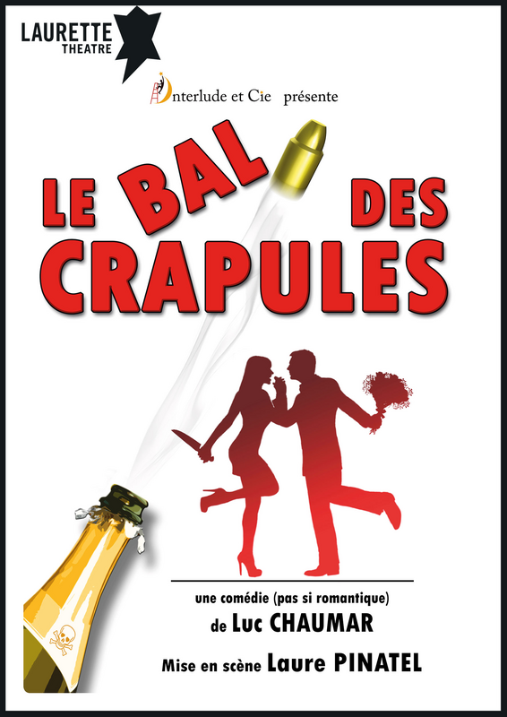 Le bal des crapules (Laurette Théâtre)