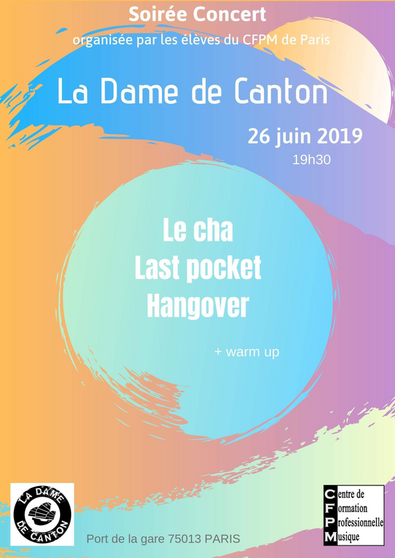 LE CHA + LAST POCKET + HANGOVER (Dame De Canton)
