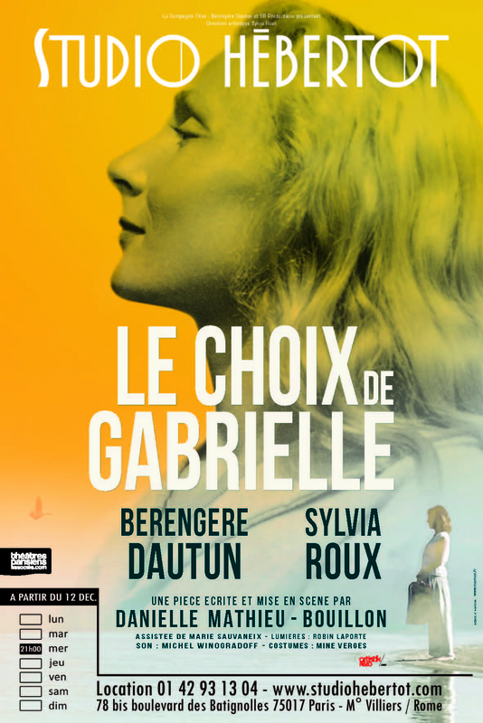 Le Choix De Gabrielle (Studio Hébertot)