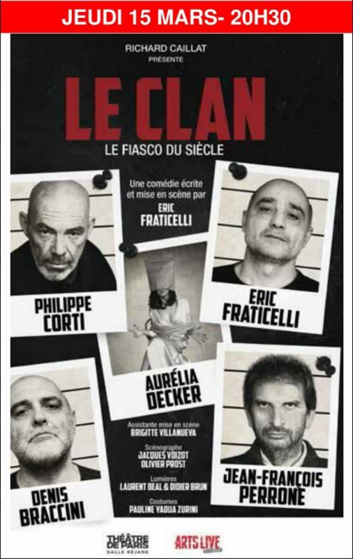Le Clan, Le Fiasco Du Siècle (Théâtre Armande Béjart )