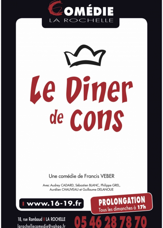 Le dîner de cons (Comédie La Rochelle)