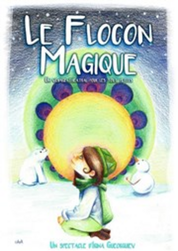 Le Flocon magique (La Comédie De Grenoble)