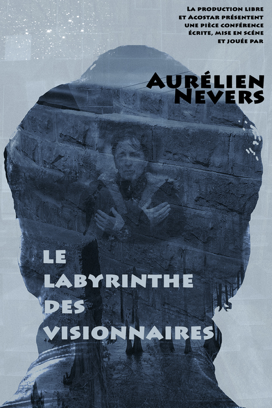 Le Labyrinthe Des Visionnaires (Funambule Montmartre)