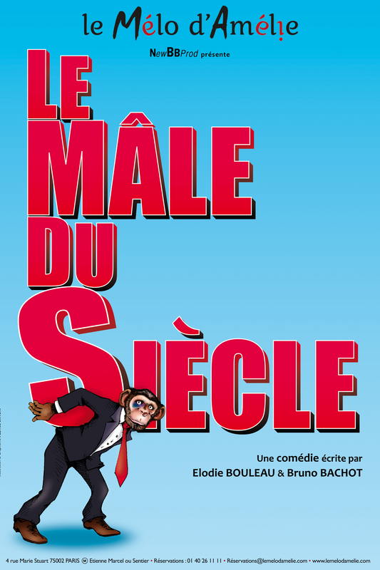 Le Mâle du Siècle (Théâtre Le Mélo d'Amélie)