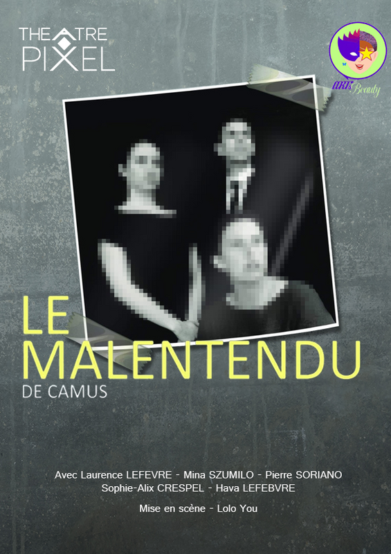 Le Malentendu (Théâtre Pixel )