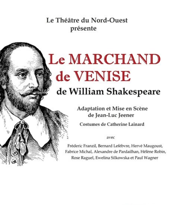 Le Marchand de Venise Intégrale Shakespeare (Théâtre Du Nord-Ouest)