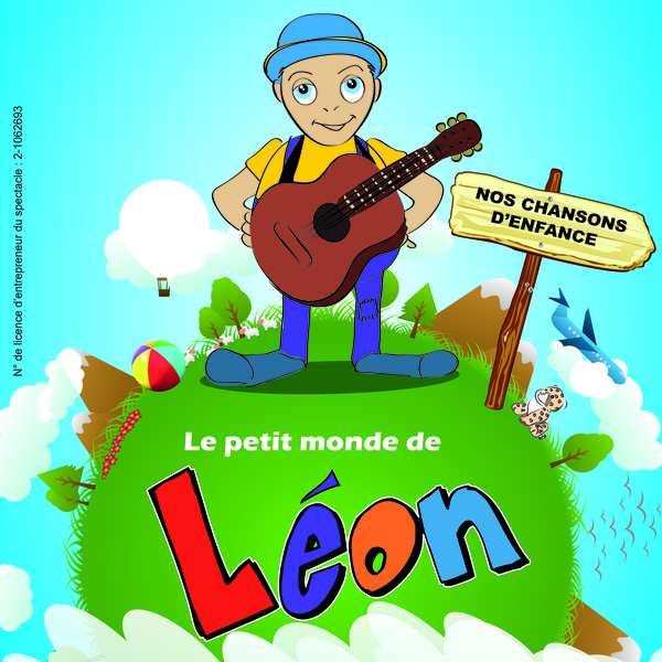 Le Monde De Léon, Nos Chansons D"Enfance (Théo Théâtre)