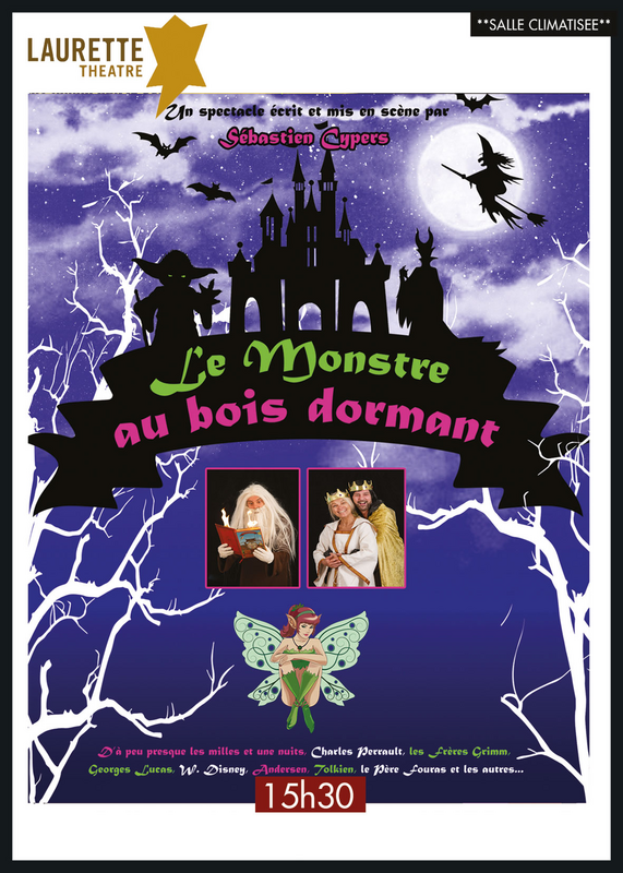 Le Monstre Au Bois Dormant (Laurette Théâtre )