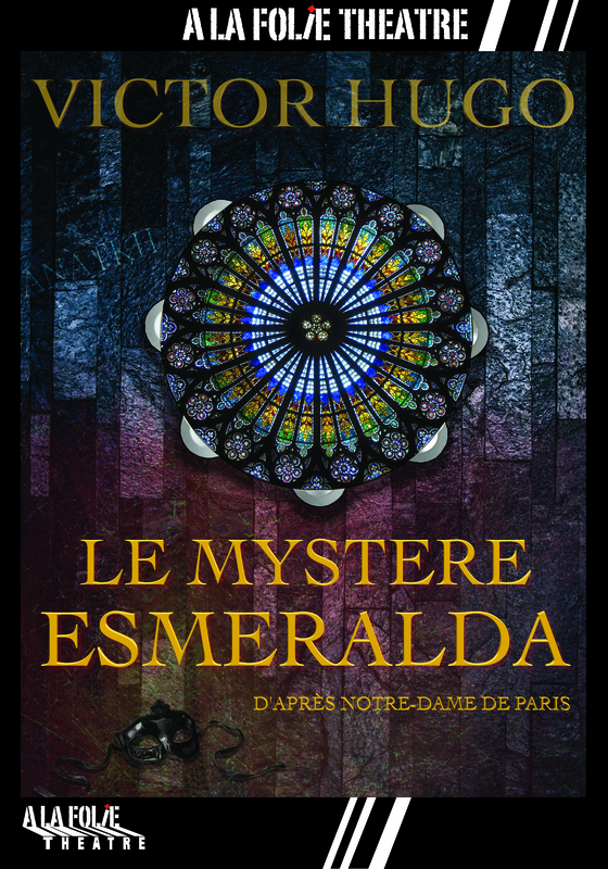 Le mystère Esmeralda (A La Folie Théâtre)
