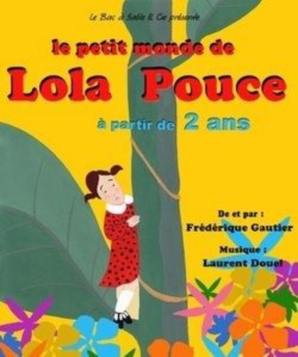 Le Petit Monde de Lola Pouce (Théo Théâtre)